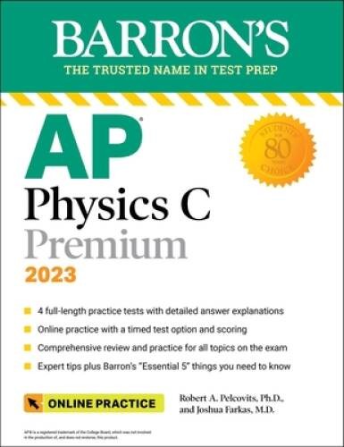 AP Physics C Premium, 2023: 4 Practice Tests Comprehensive Review – VERY GOOD