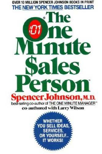 The One Minute Sales Person – Paperback By Johnson, Spencer – GOOD