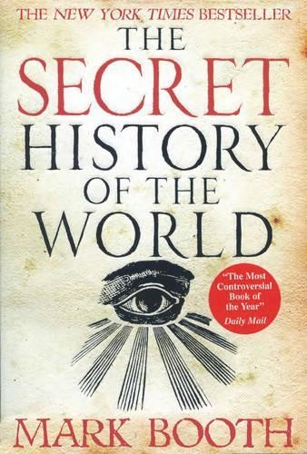 Mark Booth The Secret History of the World (Paperback)