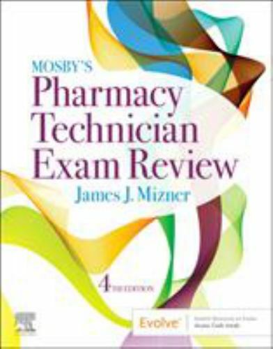 Mosby’s Pharmacy Technician Exam Review by James J. Mizner (2019, Trade…