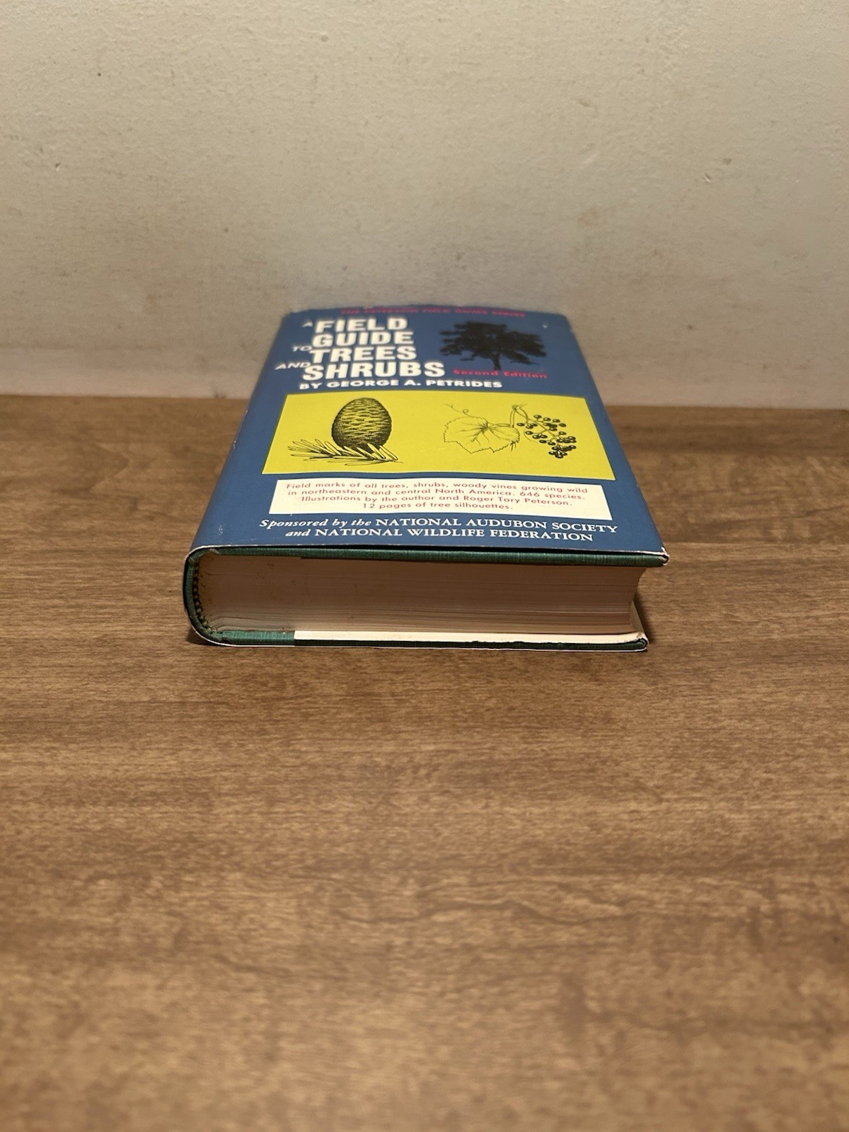A Field Guide to Trees and Shrubs by George A. Petrides, 1972 2nd Edition, HCDJ