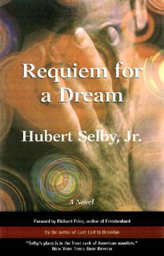 Requiem for a Dream: A Novel – Paperback By Selby, Hubert – GOOD
