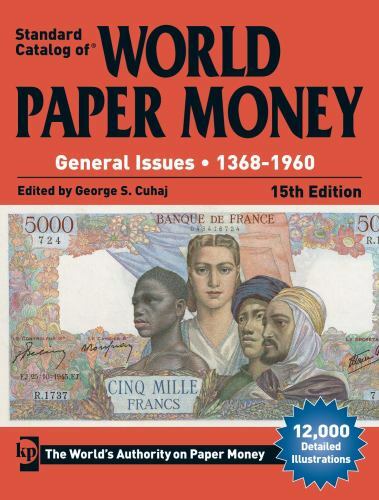 Standard Catalog of World Paper Money, General Issues, 1368-1960 by George S….