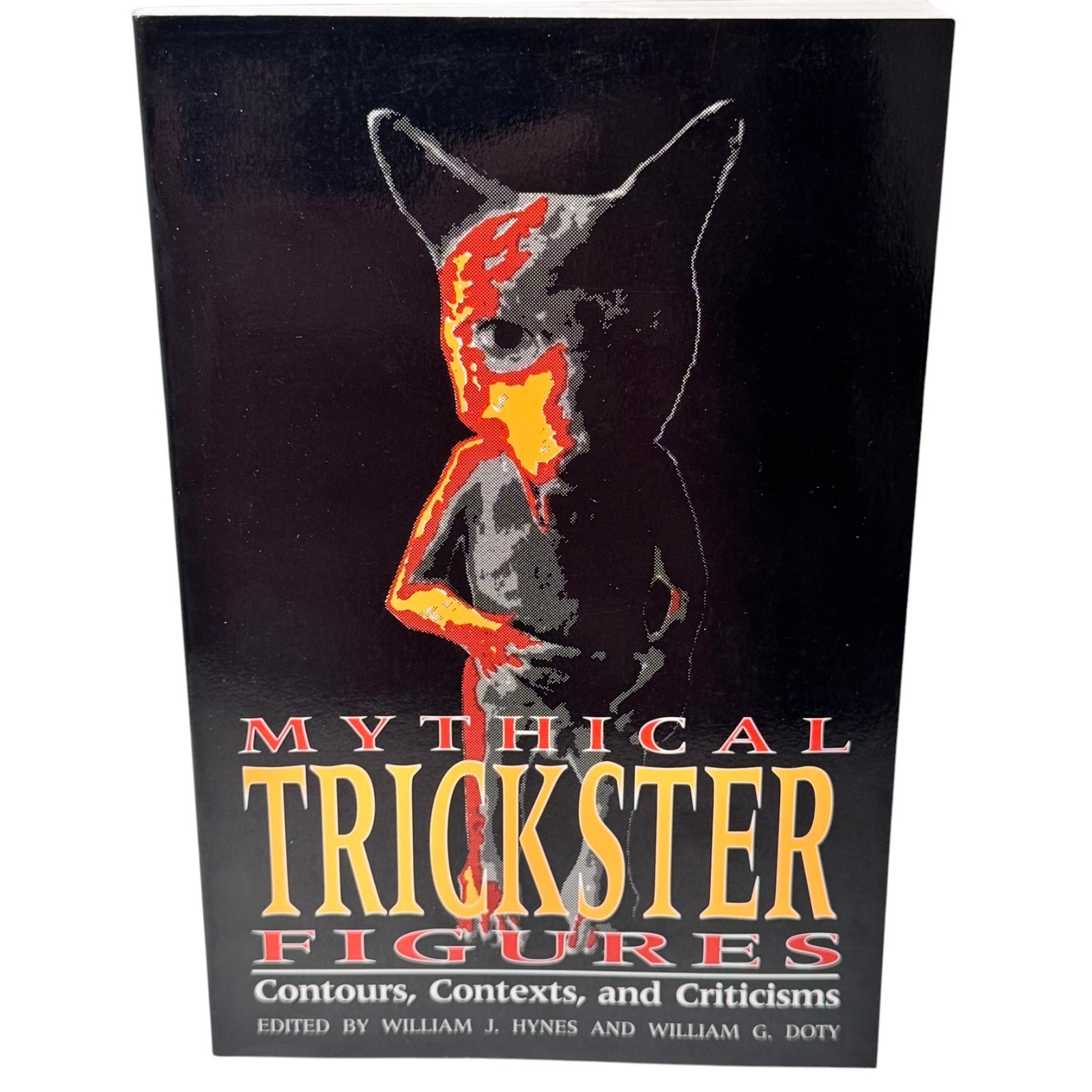 Mythical Trickster Figures Contours Contexts and Criticisms Mythology Folklore