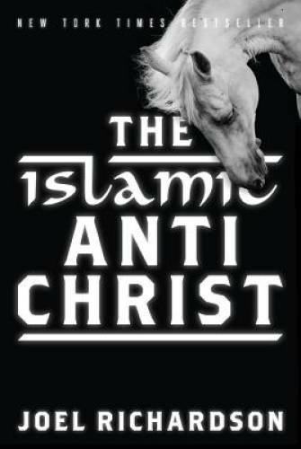 The Islamic Antichrist – Paperback By Richardson, Joel – VERY GOOD