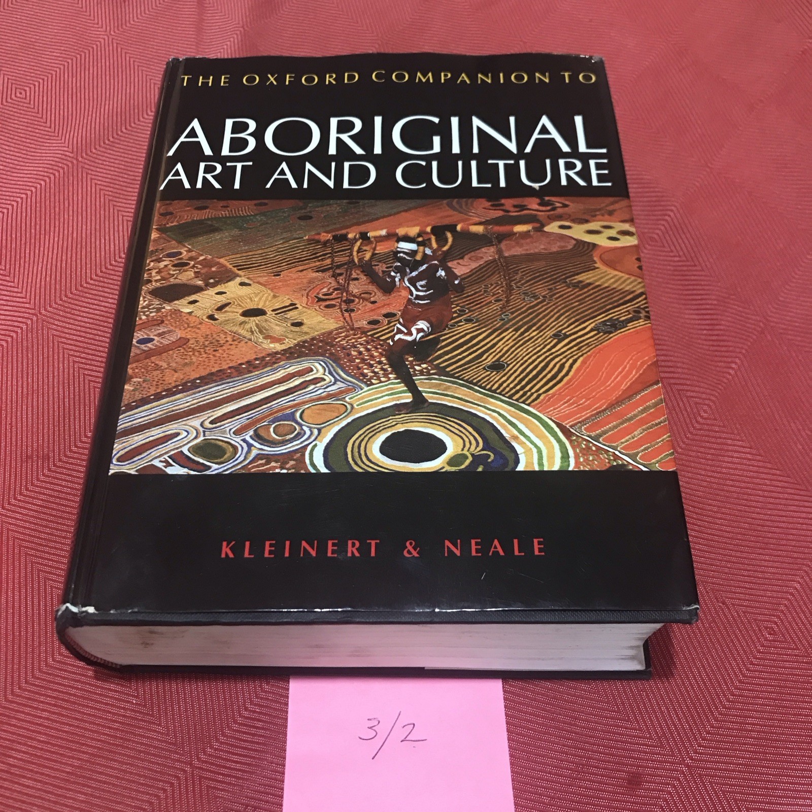 The Oxford Companion to Art and Culture by Sylvia Kleinert and Margo Neale Ex Li