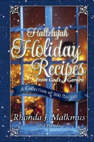 Hallelujah Holiday Recipes From God’s… – Spiral-bound – GOOD