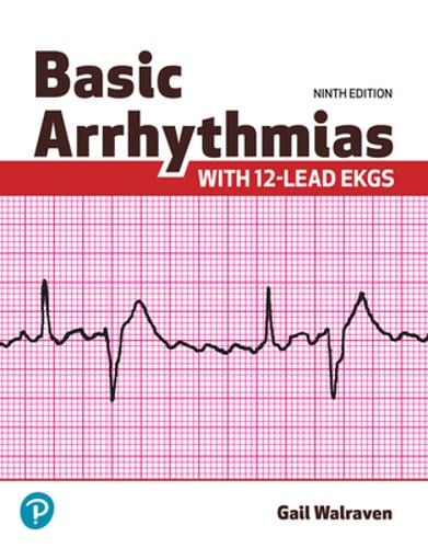 Basic Arrhythmias with 12-Lead EKGs by Gail Walraven: Used