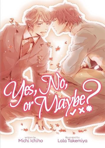 Michi Ichiho Yes, No, or Maybe? (Light Novel 1) (Paperback)