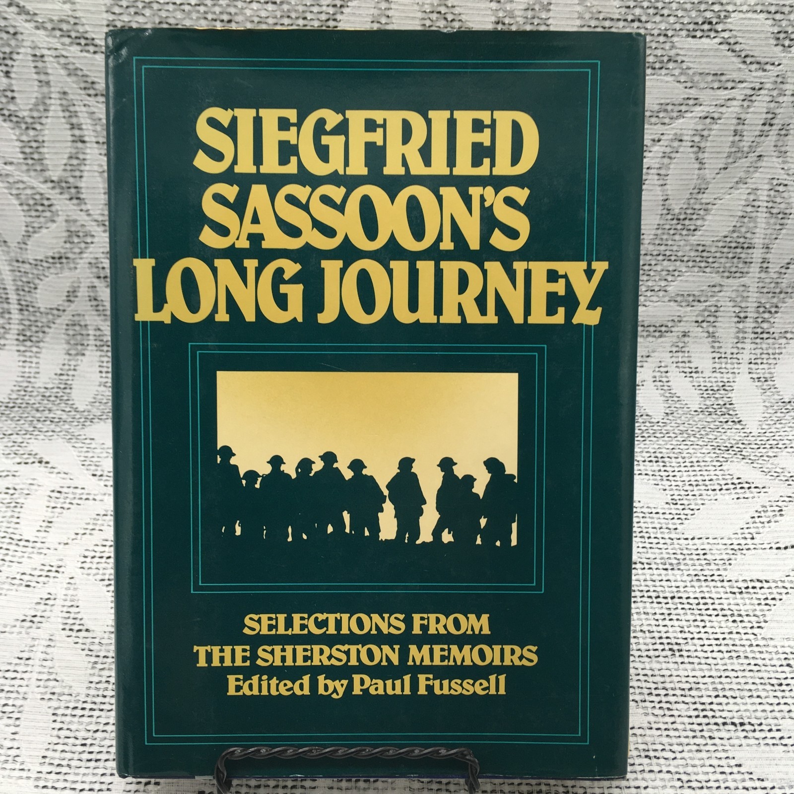 SIEGFRIED SASSOON’S LONG JOURNEY: The Sherston WWI Memoirs By Paul Fussell