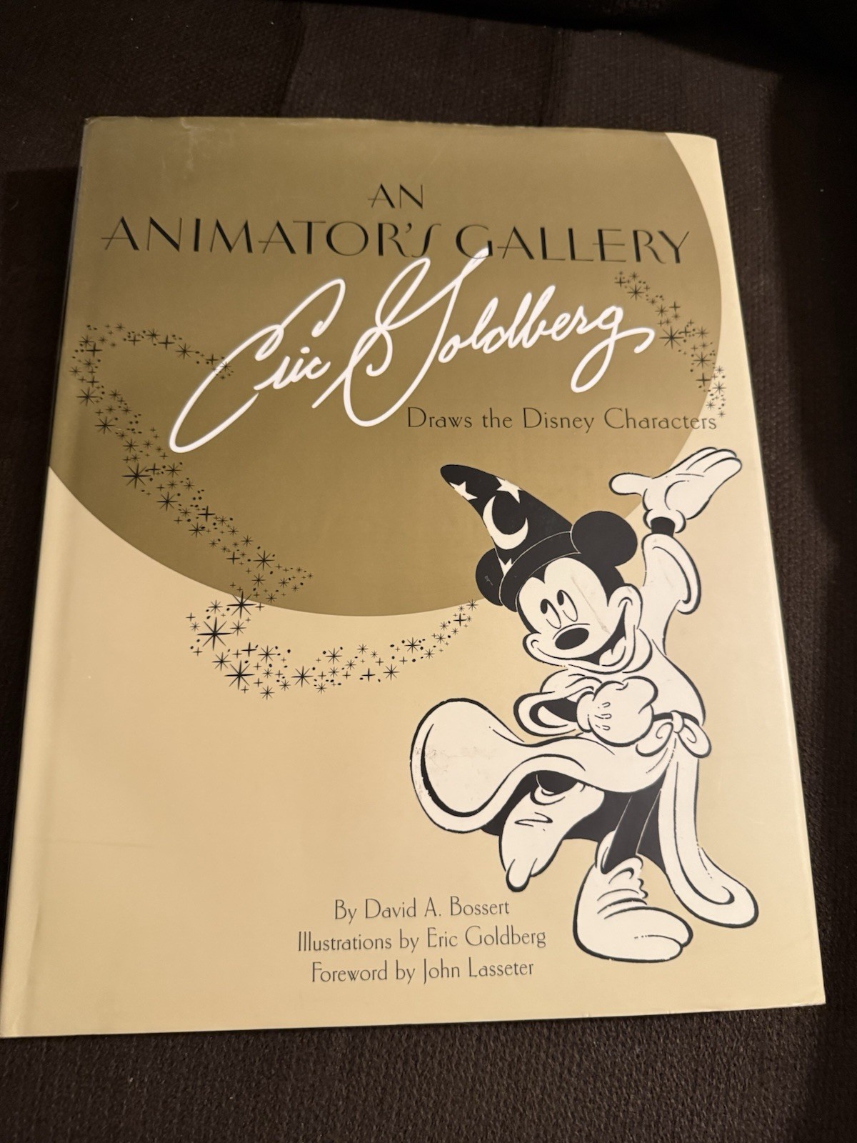 Animator’s Gallery : Eric Goldberg Draws the Disney Characters by David Bossert