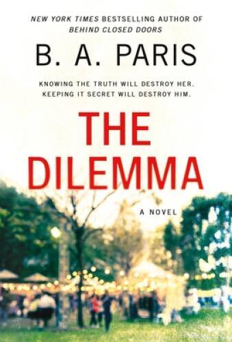 The Dilemma: A Novel – Mass Market Paperback By Paris, BA – ACCEPTABLE