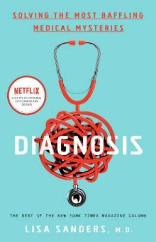Diagnosis: Solving the Most Baffling Medical Mysteries – Paperback – VERY GOOD