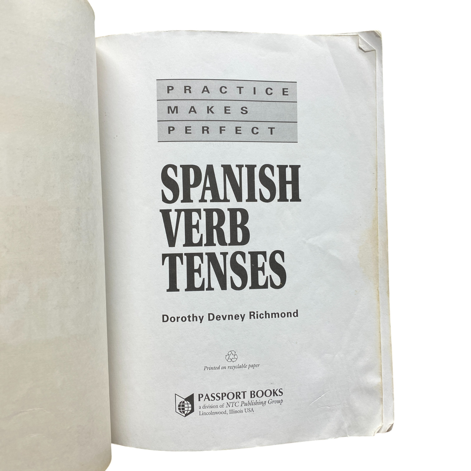 Spanish Verbs Tenses by Richmond, Dorothy Devney; Devney, Dorothy M.