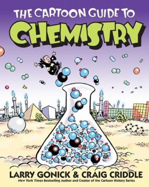 The Cartoon Guide to Chemistry Paperback Larry, Criddle, Craig Go