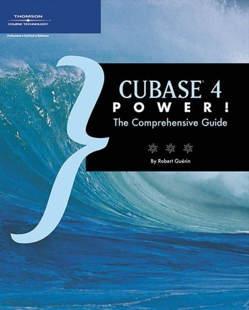 Cubase 4 Power!: The Comprehensive Guide, 504 Pages, 331491