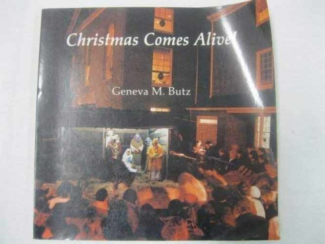 Christmas Comes Alive – Paperback, by Butz Geneva M. – Very Good