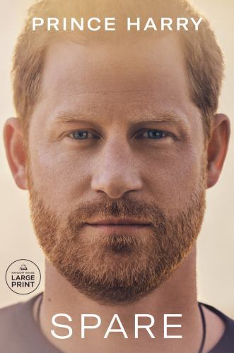 Spare; Random House Large Print – 9780593677865, paperback, Prince Harry The Duk