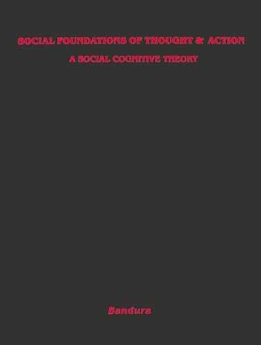 Social Foundations of Thought and – Paperback, by Bandura Albert – Very Good